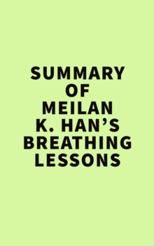 Summary of Meilan K. Han's Breathing Lessons