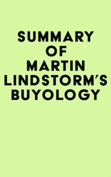 Summary of Martin Lindstorm's Buyology