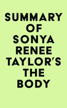 Summary of Sonya Renee Taylor's The Body Is Not an Apology