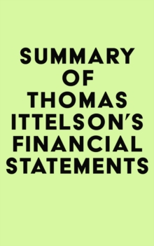 Summary of Thomas Ittelson's Financial Statements