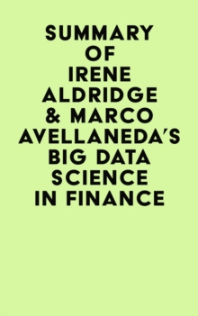 Summary of Irene Aldridge & Marco Avellaneda's Big Data Science in Finance