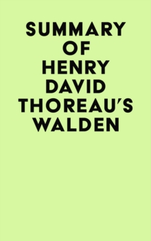 Summary of Henry David Thoreau's Walden