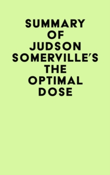 Summary of Judson Somerville's The Optimal Dose