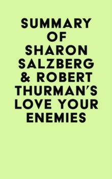 Summary of Sharon Salzberg & Robert Thurman's Love Your Enemies