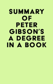 Summary of Peter Gibson's A Degree In A Book: Philosophy