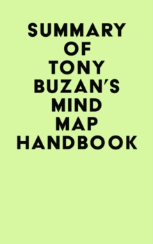 Summary of Tony Buzan's Mind Map Handbook