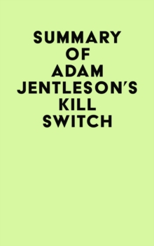 Summary of Adam Jentleson's Kill Switch