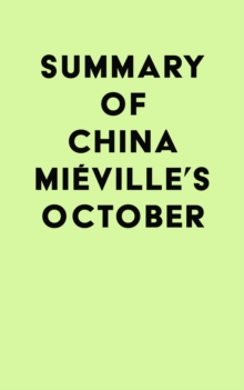 Summary of China Mieville's October