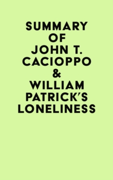 Summary of John T. Cacioppo & William Patrick's Loneliness