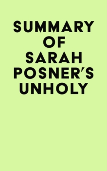 Summary of Sarah Posner's Unholy