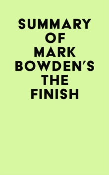 Summary of Mark Bowden's The Finish