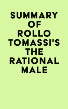 Summary of Rollo Tomassi's The Rational Male