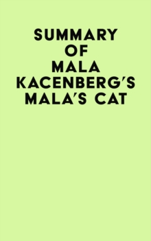 Summary of Mala Kacenberg's Mala's Cat