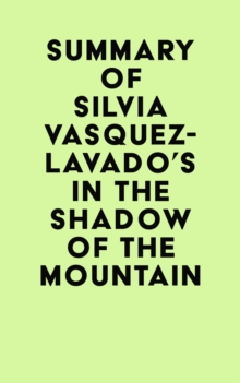 Summary of Silvia Vasquez-Lavado's In the Shadow of the Mountain