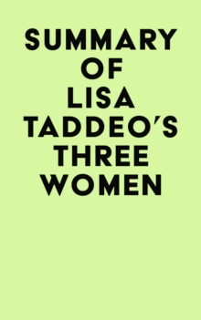 Summary of Lisa Taddeo's Three Women