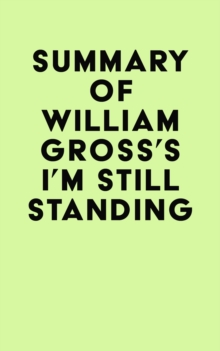 Summary of  William Gross's I'm Still Standing