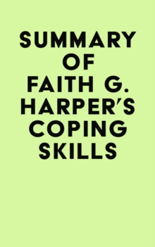 Summary of Faith G. Harper's Coping Skills