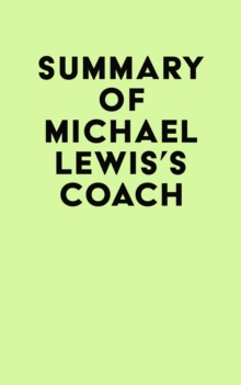 Summary of Michael Lewis's Coach