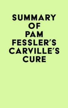 Summary of Pam Fessler's Carville's Cure