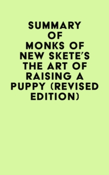 Summary of Monks of New Skete's The Art of Raising a Puppy (Revised Edition)