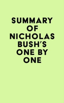 Summary of Nicholas Bush's One by One