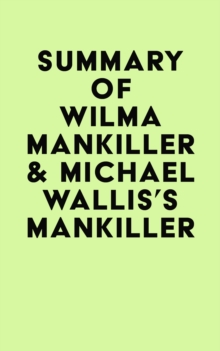 Summary of Wilma Mankiller & Michael Wallis's Mankiller