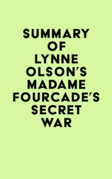 Summary of Lynne Olson's Madame Fourcade's Secret War