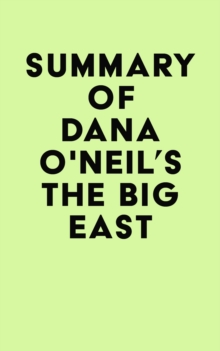 Summary of Dana O'Neil's The Big East