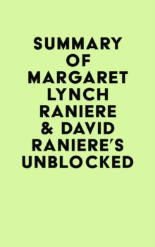 Summary of  Margaret Lynch Raniere & David Raniere's Unblocked