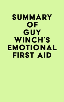 Summary of Guy Winch's Emotional First Aid