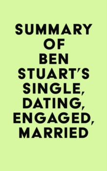 Summary of Ben Stuart's Single, Dating, Engaged, Married