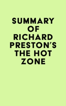 Summary of Richard Preston's The Hot Zone