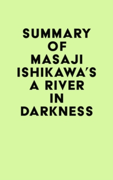 Summary of Masaji Ishikawa's A River in Darkness