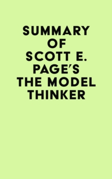 Summary of Scott E. Page's The Model Thinker