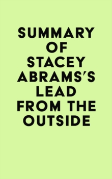 Summary of Stacey Abrams's Lead from the Outside