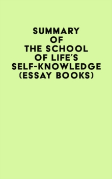 Summary of The School of Life's Self-Knowledge (Essay Books)