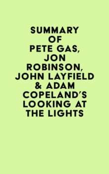 Summary of Pete Gas, Jon Robinson, John Layfield & Adam Copeland's Looking at the Lights