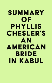 Summary of Phyllis Chesler's An American Bride in Kabul