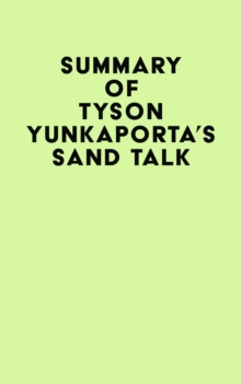 Summary of Tyson Yunkaporta's Sand Talk