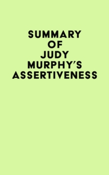 Summary of Judy Murphy's Assertiveness