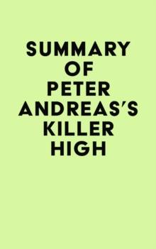 Summary of Peter Andreas's Killer High