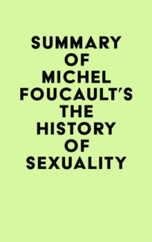 Summary of Michel Foucault's The History of Sexuality