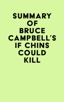 Summary of Bruce Campbell's If Chins Could Kill