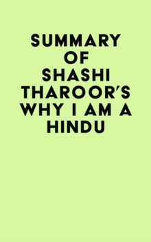 Summary of Shashi Tharoor's Why I Am a Hindu