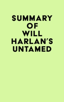 Summary of Will Harlan's Untamed