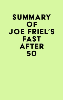 Summary of Joe Friel's Fast After 50