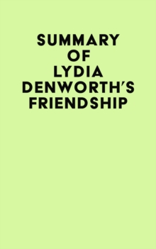 Summary of Lydia Denworth's Friendship