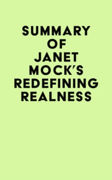 Summary of Janet Mock's Redefining Realness