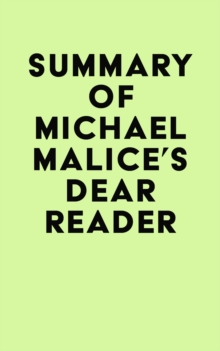 Summary of Michael Malice's Dear Reader