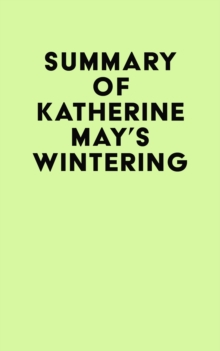 Summary of Katherine May's Wintering